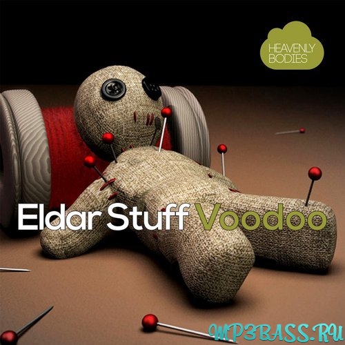 Скачать песню Eldar Stuff - Voodoo (Heart Saver Remix)