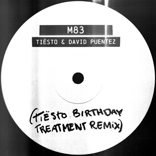 Скачать песню Tiësto & David Puentes - M83 (Tiësto Birthday Treatment Remix)