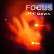 Скачать песню John Summit & Cloves - Focus (Extended Mix)