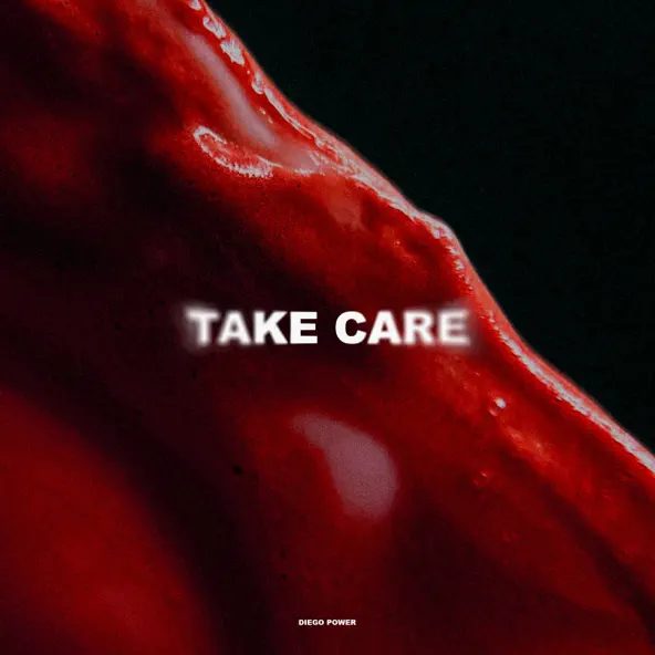 Скачать песню Diego Power - Take Care (Original Mix)