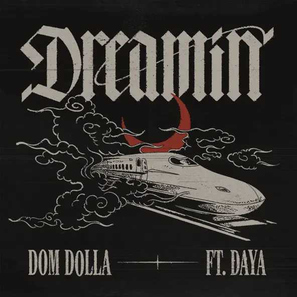 Скачать песню Dom Dolla - Dreamin (feat. Daya)