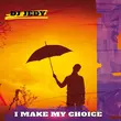 Скачать песню DJ Jedy - I Make My Choice