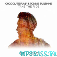 Скачать песню Tommie Sunshine, Chocolate Puma - Take The Ride (Extended Mix)