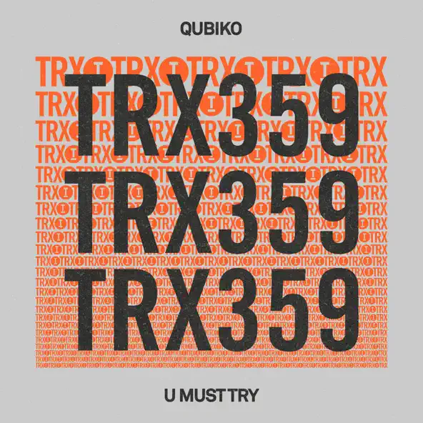 Скачать песню Qubiko - U Must Try (Extended Mix)