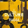 Скачать песню This Culture - Ragga (Original)