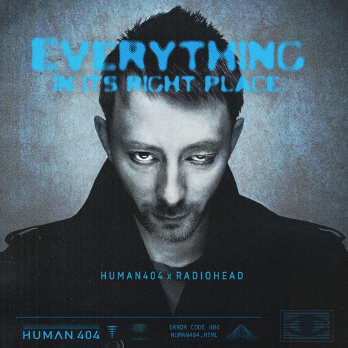 Скачать песню Radiohead - Everything In Its Right Place (Human404 Remix)