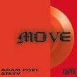 Скачать песню Adam Port & Stryv - Move (eSQUIRE Vip Remix)