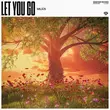 Скачать песню Miliūs - Let You Go