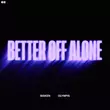 Скачать песню Bisken & Olympis - Better Off Alone (Extended Mix)