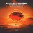 Скачать песню Samantha Loveridge - Backtrack Blow Up (CamelPhat Remix)