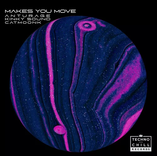 Скачать песню Anturage & Kinky Sound feat. Catmoonk - Makes You Move (Original Mix)
