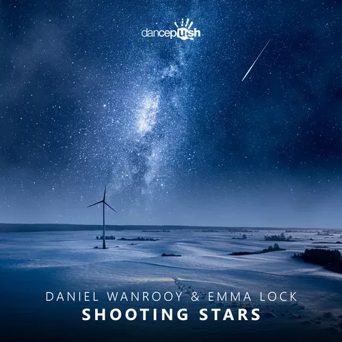 Скачать песню Daniel Wanrooy & Emma Lock - Shooting Stars (Extended Mix)