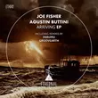 Скачать песню Joe Fisher & Agustin Buttini - Arriving (Original Mix)