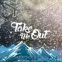 Скачать песню Moon Shot & CJ Edu - Take Me Out (Original Mix)