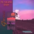Скачать песню Mr Salama - Gone (feat. Dndm)