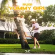 Скачать песню Rubi - Yummy Girl