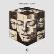 Скачать песню René Diehl - Luna (Original Mix)