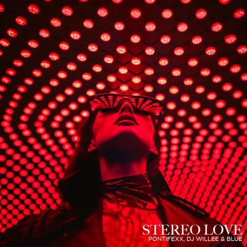 Скачать песню Pontifexx & DJ Willee feat. Blue - Stereo Love (Extended Mix)