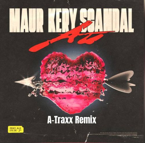 Скачать песню Maur & Kery Scandal - Ай (A-Traxx Remix)