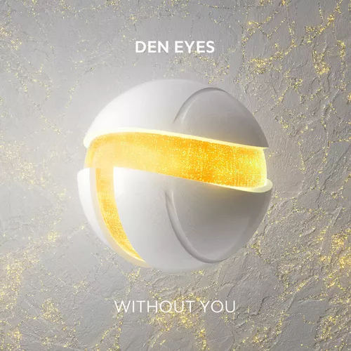 Скачать песню Den Eyes - Without You (Extended Mix)