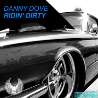 Скачать песню Danny Dove - Ridin' Dirty (feat. TelBoy)