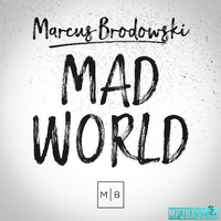 Скачать песню Marcus Brodowski - Mad World (Club Mix)