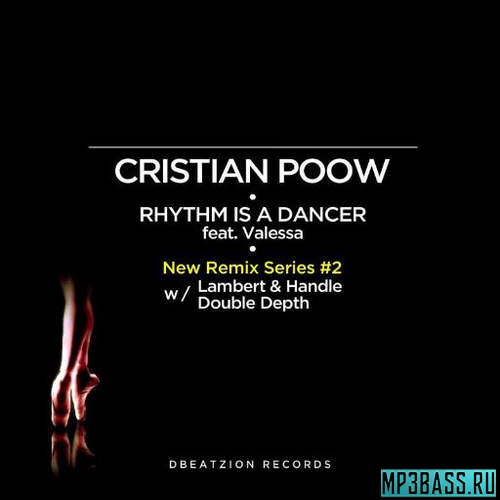 Скачать песню Cristian Poow & Valessa - Rhythm Is A Dancer (Double Depth Remix)
