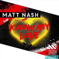 Скачать песню Matt Nash - Know My Love (Extended Mix)