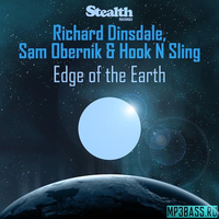 Скачать песню Richard Dinsdale & Sam Obernik - Edge Of The Earth (feat. Hook N Sling)