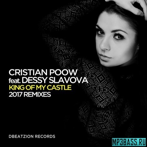 Скачать песню Cristian Poow & Dessy Slavova - King Of My Castle (Bruno Motta Remix)