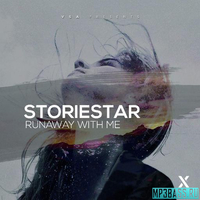 Скачать песню Storiestar - Runaway With Me (Original Mix)