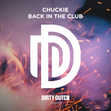 Скачать песню Chuckie - Back In The Club (Original Mix)