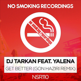 Скачать песню DJ Tarkan & Yalena - Get Better (Gon Haziri Remix)