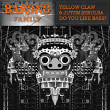 Скачать песню Yellow Claw - Do You Like Bass? (feat. Juyen Sebulba)