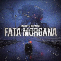 Скачать песню Markul - Fata Morgana (feat. Oxxxymiron)