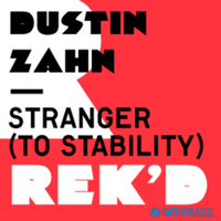 Скачать песню Dustin Zahn - Stranger To Stability (Len Faki Podium Mix)