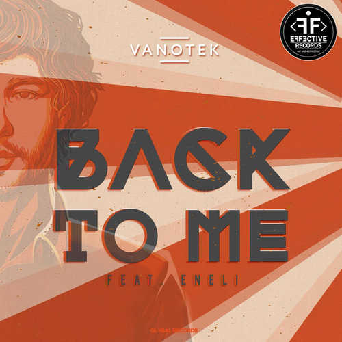 Скачать песню Vanotek - Back to Me (feat. Eneli)