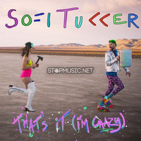 Скачать песню Sofi Tukker - That's It (I'm Crazy)