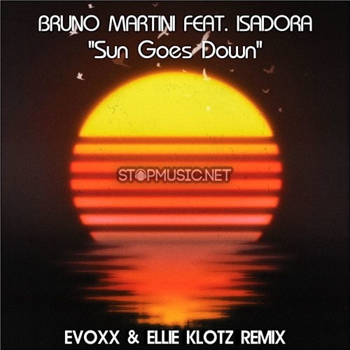 Скачать песню Bruno Martini - Sun Goes Down (Evoxx & Ellie Klotz Remix)