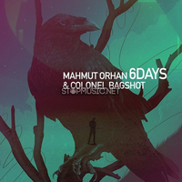 Скачать песню Mahmut Orhan & Colonel Bagshot - 6 Days (Original Mix)