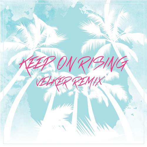 Скачать песню Lan Carey - Keep On Rising (Velker Remix)