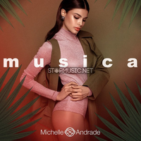Скачать песню Michelle Andrade - Musica