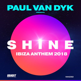 Скачать песню Paul Van Dyk - Shine (Ibiza Anthem 2018)