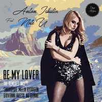 Скачать песню Anton Ishutin feat. Note U - Be My Lover (Nu Gianni Remix)