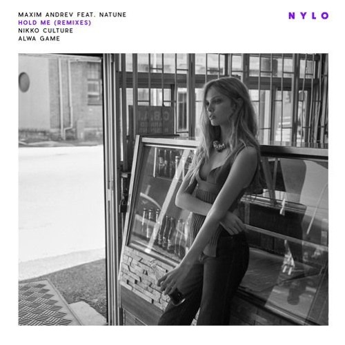 Скачать песню Maxim Andreev feat. Natune - Hold Me (Nikko Culture Remix)