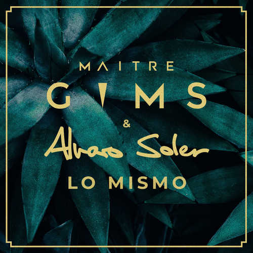 Скачать песню Maitre Gims - Lo Mismo (feat. Alvaro Soler)