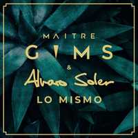 Скачать песню Maitre Gims - Lo Mismo (feat. Alvaro Soler)