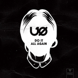 Скачать песню U.O. - Do It All Again