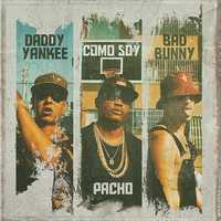 Скачать песню Pacho & Daddy Yankee - Como Soy (feat. Bad Bunny)