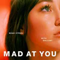Скачать песню Noah Cyrus - Mad at You (feat. Gallant)